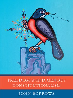 Freedom and Indigenous Constitutionalism - ebook